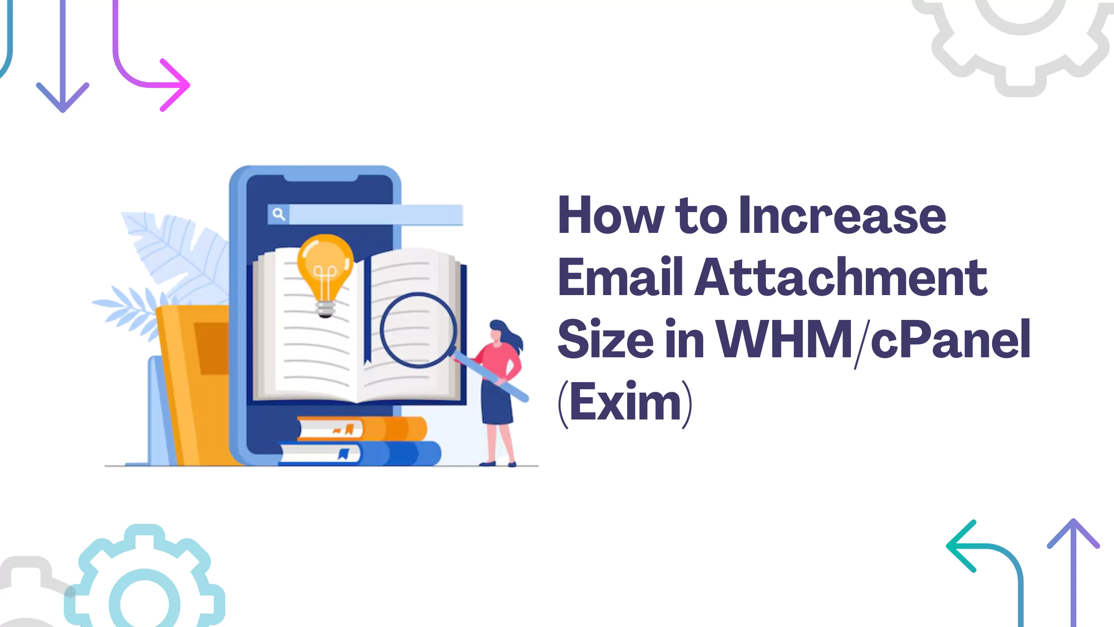 increase email attachment size WHM tutorial